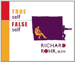 Coaching - Rohr - True Self False Self